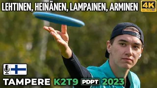 Tampere K2T9 Pro Tour 2023, Lauri Lehtinen, Joona Heinänen, Teemu Lampainen, Onni Arminen | PDPT 5