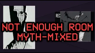 NOT ENOUGH ROOM MYTH-MIXED | NOT ENOUGH ROOM COVER