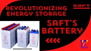 Revolutionizing Energy Storage Saft's  Battery Replacement