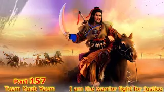 Tuam Kuab Yaum The Warrior fight for justice ( Part 157 ) Nkauj fa lub neej 9/28/2023