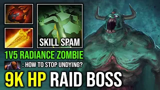 9K HP ZOMBIE APOCALYPSE Unlimited Radiance Burn 1v5 Decay Spam Max Strength Undying Dota 2