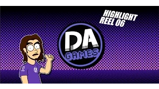 HIGHLIGHT REEL EPISODE 6- DAGames