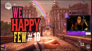 Welcome to the Parade - We Happy Few #10 [SA]