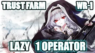 【明日方舟】【Arknights】【Trust Farm】WR-1 (T1 Device/Sugar) (Lazy 1 Operator)