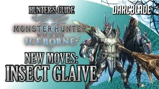 Understanding the New Insect Glaive Moves : MHW Iceborne Preview Guide