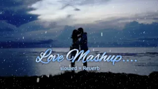 Night love song mashup 🌃 💓 slowed and Reverb #lofimusic #nightlofi #love #mashup