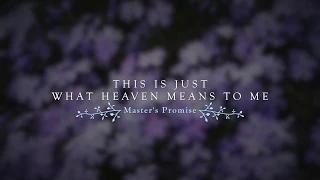 This Is Just What Heaven Means To Me [Lyric Video]