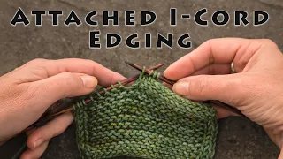 #KnitTip: Attached I-Cord Edging Video Tutorial