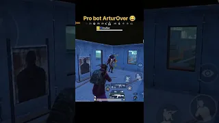 Pro bot ArturOver 😂 #PUBGMNextStarProgram #PUBGMOBILE #PUBGMOBILEC6S17 #tiktokgarbet #arturover