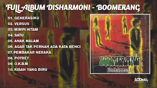 PLAYLIST - FULL ALBUM DISHARMONI - BOOMERANG