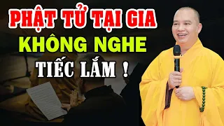 Phật Tử Tu Tại Gia Không Nghe Tiếc Lắm