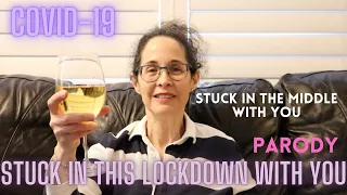 STUCK IN THIS LOCKDOWN WITH YOU, COVID-19 PARODY of Stealers Wheel Stuck In The Middle With You