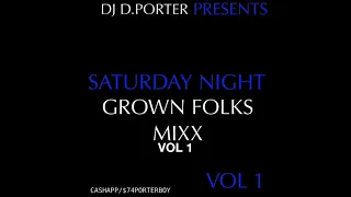 SOUTHERN SOUL SATURDAY NIGHT GROWN FOLKS MIXX VOL 1