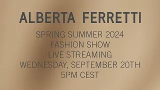 Alberta Ferretti Spring Summer 2024 Fashion Show