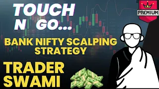 Touch and Go Bank nifty Scalping strategy | Option buying scalping strategy | Trader Swami