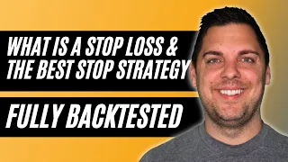 The Best Stop Loss Strategy (Backtested)