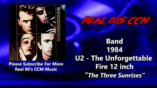 U2 - The Three Sunrises 12 inch version (HQ)