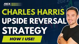 CHARLES HARRIS Upside Reversal Stock Trading Strategy │ How I Use It When SWING TRADING