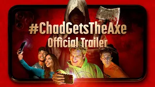 #ChadGetsTheAxe | Funny Found Footage Horror-Comedy | Official Trailer