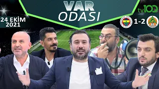 Fenerbahçe 1-2 Alanyaspor - Ertem Şener ile VAR Odası - 24 Ekim 2021