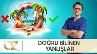 "Yaz" ile ilgili doğru bilinen yanlışlar!