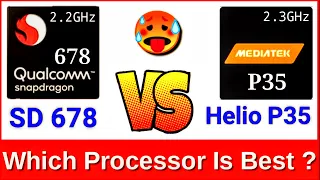 Snapdragon 678 vs Helio p35 | MediaTek Helio p35 vs Snapdragon 678 | SD 678 vs Helio p35