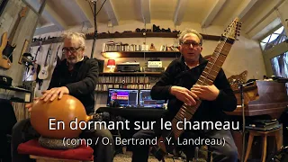 En dormant sur le chameau (O.Bertrand - Y.Landreau)