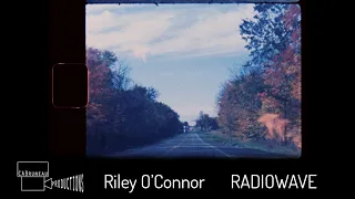 Riley O'Connor - Radiowave | NIZO SUPER 8MM