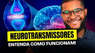 O QUE SÃO E PARA QUE SERVEM OS NEUROTRANSMISSORES?