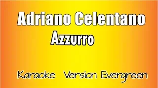 Adriano Celentano - Azzurro (versione Karaoke Academy Italia)