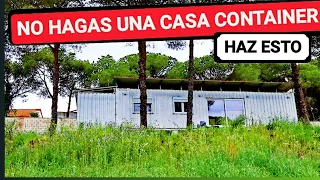 🔴 NO HAGAS UNA CASA CONTENEDOR o al menos HAZ ESTO. cap 73