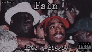 2Pac x Biggie - Pain (Arm Remix)