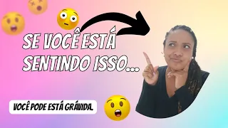 Sintomas De Gravidez, 10 dias ANTES do Atraso Menstrual- 2 Sintomas INFALÍVEIS nas duas gravidez.