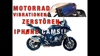 Motorrad Vibrationen zerstören iPhone Cams! - Mein Erfahrungsbericht