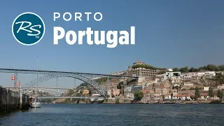 Porto, Portugal: Romantic Capital - Rick Steves’ Europe Travel Guide - Travel Bite