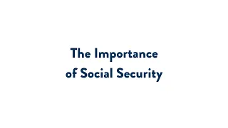 The Importance of Social Security