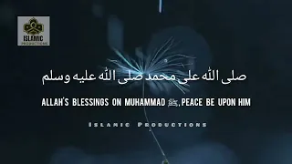 Salawat | 500 Times |  Prophet Muhammad ﷺ | SALLALLAHU ALA MUHAMMED SALLALLAHU ALAYHI VE SELLEM