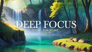 Deep Focus Music To Improve Concentration - 4 Hours of Ambient Study Music to Concentrate #145