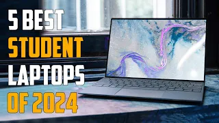 Top 5 Best Laptops for Students 2024 - Best Laptop 2024