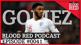 Blood Red Podcast: Liverpool's Joe Gomez Booed by England Fans