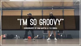 Future "I'm so Groovy" | Choreography by Bam Martin & Lyle Beniga