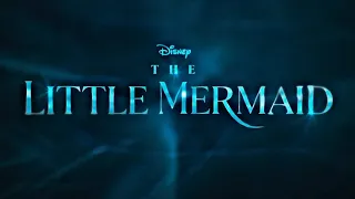 Disney's The Little Mermaid Official Teaser Trailer Concept