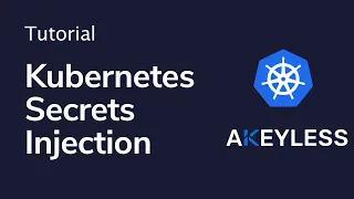 Secrets Injection with Native Kubernetes Service Accounts Using Akeyless Vault Platform