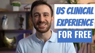 How to Find US Clinical Experience for FREE?
