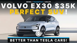 Volvo EX30 is The Perfect SUV: Why It’s Better Than A Tesla!