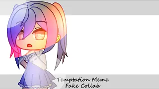 Temptation Meme || Fake Collab || Live 2d Cubism || Read Description