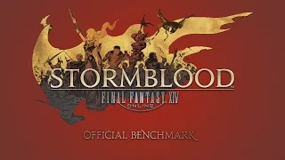 FFXIV 4.0 STORMBLOOD BENCHMARK VIDEO / dont care about result xd