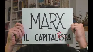 Lezione su Marx  - 03 - Il Capitale