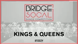 Kings & Queens | Bridge 2017 | STEEZY OFFICIAL 4K