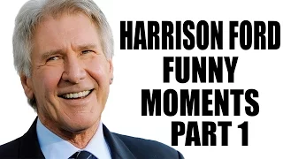 Harrison Ford Funny Moments - Part 1 of 2